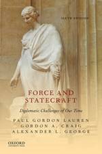 Force and Statecraft af Paul Gordon (Regents Professor Emeritus Lauren