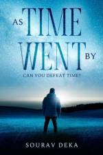 As Time Went By af Sourav Deka