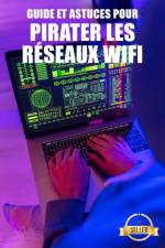 Guide et astuces pour pirater les reseaux Wifi af Time Army