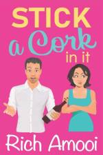 Stick a Cork in It af Rich Amooi