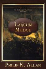 Larcum Mudge af Philip K Allan