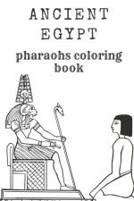 Ancient Egypt Pharaohs Coloring Book af Miro Coloringbook