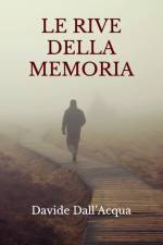 Le Rive Della Memoria af Davide Dall'acqua