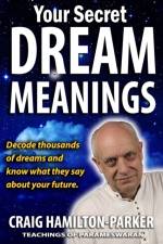 Your Secret Dream Meanings af Craig Hamilton-Parker