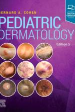 Pediatric Dermatology af Bernard A Cohen
