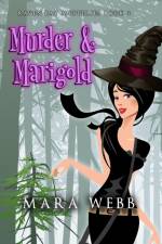 Murder & Marigold af Mara Webb