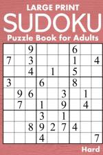 Large Print Hard Sudoku Puzzle Book for Adults af Oliver Hammond