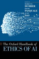 Oxford Handbook of Ethics of AI af Criminology and Director of the Centre for Ethics Dubber