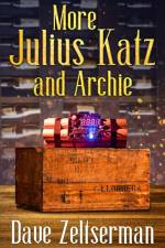 More Julius Katz and Archie af Dave Zeltserman
