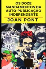 Os Doze Mandamentos da Auto-Publicacao Independente af Joan Pont Galmés