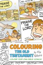 Colouring The Old Testament af Flix Gillett