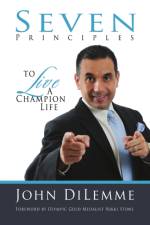 7 Principles to Live a Champion Life af John Di Lemme