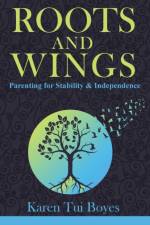 Roots and Wings af Karen Tui Boyes