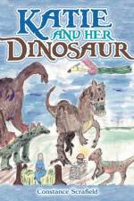 Katie and Her Dinosaur af Constance Scrafield