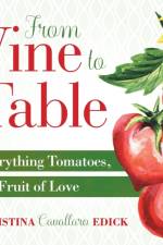 From Vine to Table af Christina Cavallaro Edick
