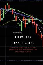 How to Day Trade af Andrew Morris
