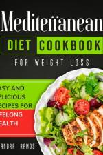 Mediterranean Diet Cookbook for Weight Loss