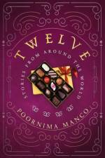 Twelve - Stories From Around The World af Poornima Manco