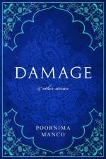 Damage & Other Stories af Poornima Manco