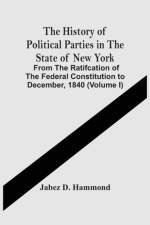 History Of Political Parties In The State Of New York af Jabez D Hammond