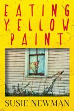 Eating Yellow Paint af Susie Newman