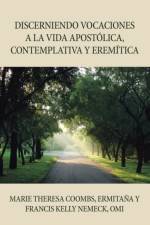 Discerniendo Vocaciones a La Vida Apostolica, Contemplativa Y Eremitica af Francis Kelly Nemeck OMI