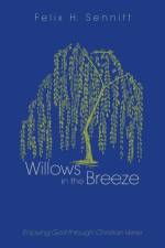 Willows in the Breeze af Felix H Sennitt