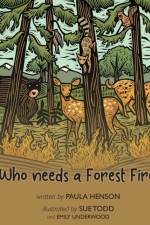 Who Needs a Forest Fire? af Paula Henson