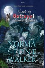 Seeds of Betrayal af Norma M Stone-Walker