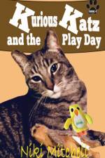 Kurious Katz and the Play Day af Niki Mitchell