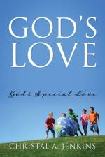 God's Love af Christal A Jenkins