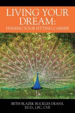 Living Your Dream af Beth Blazek Buckles Deans