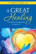 Great Healing af John C Davis
