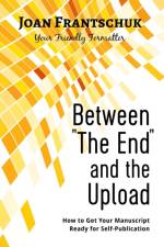 Between The End and the Upload af Joan Frantschuk