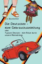 Die Deutschen - eine Gebrauchsanleitung af Eva Blumenfeld