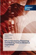 QTL/s Governing Flowering and Bolting Time in Brassica vegetables af Aqeel Ahmad