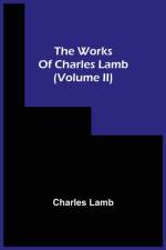 Works Of Charles Lamb (Volume Ii) af Charles Lamb