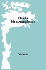 Ovid'S Metamorphoses af Various