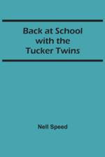 Back at School with the Tucker Twins af Nell Speed