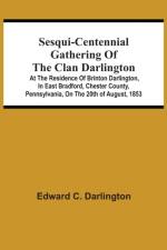 Sesqui-Centennial Gathering Of The Clan Darlington af Edward C Darlington