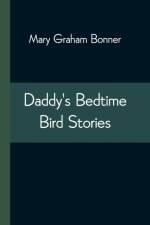 Daddy's Bedtime Bird Stories af Mary Graham Bonner