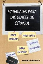 Materiales para las clases de espanol af Ramon Diez Galan