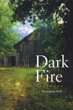 Dark Fire af Bernadette Rule