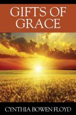 Gifts of Grace af Cynthia Bowen Floyd