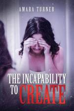 Incapability to Create af Amara Turner