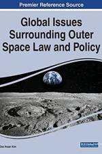 Global Issues Surrounding Outer Space Law and Policy