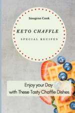 Keto Chaffle Special Recipes af Imogene Cook