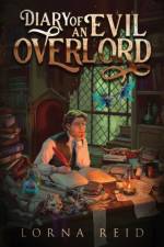 Diary of an Evil Overlord af Lorna Reid
