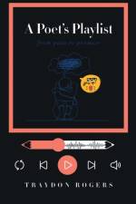 Poet's Playlist af Traydon Rogers
