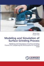 Modeling and Simulation of Surface Grinding Process af Mahesh Bote